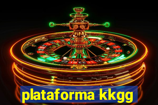 plataforma kkgg